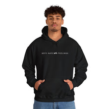 Load image into Gallery viewer, Boys Have Feelings Hoodie - Unisex Heavy Blend Sweatshirt