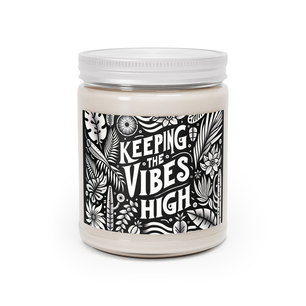 Scented Candle - Keeping the Vibes High - 9oz Aromatherapy for Positivity